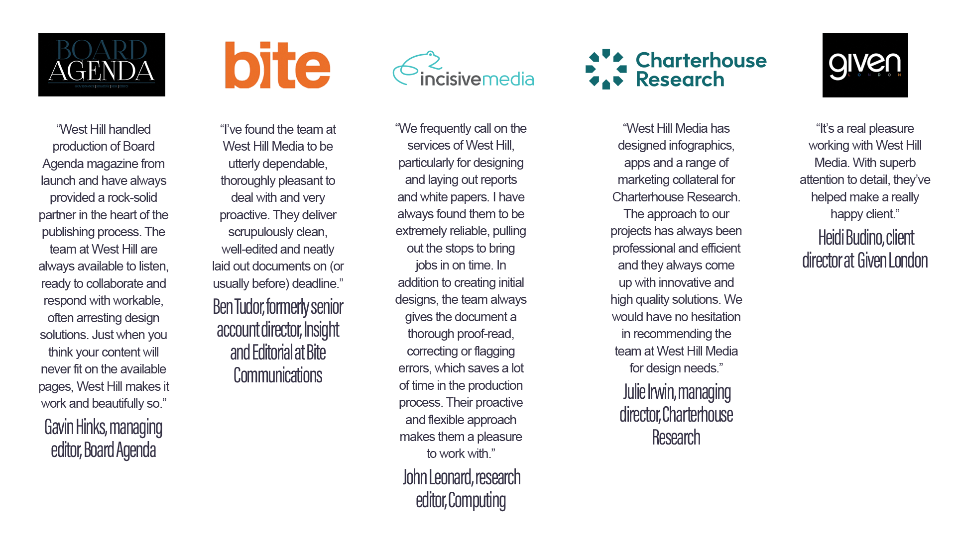 Testimonials of West Hill Media clients